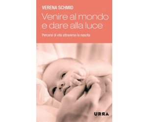 Libro ' Venire al mondo e dare alla luce' 