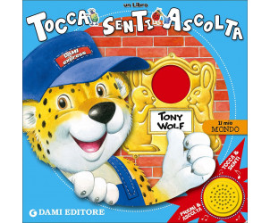 Libro 'Il Mio Mondo' Tony Wolf Dami