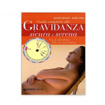 Guida completa alla Gravidanza sicura e serena